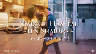 Yakov Shwekey - Baruch Hashem It’s Shabbos