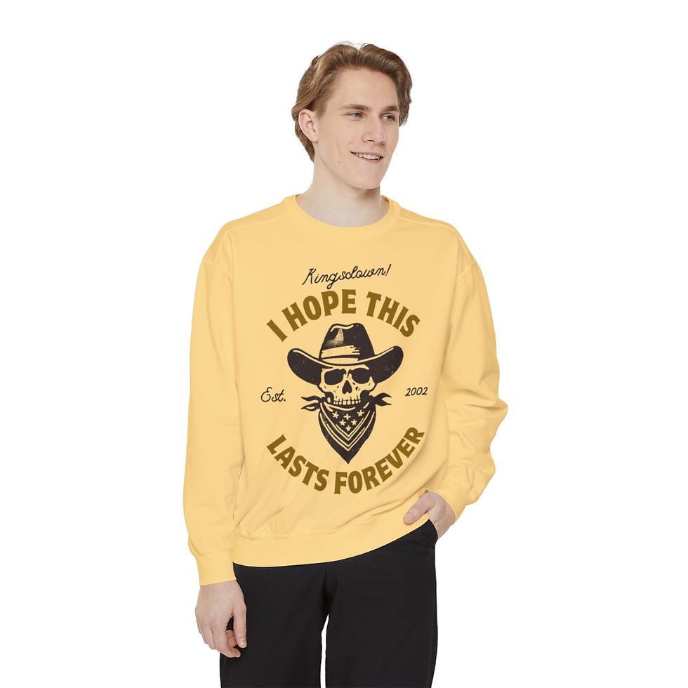 Thumbnail: I Hope this Lasts Forever Sweatshirt