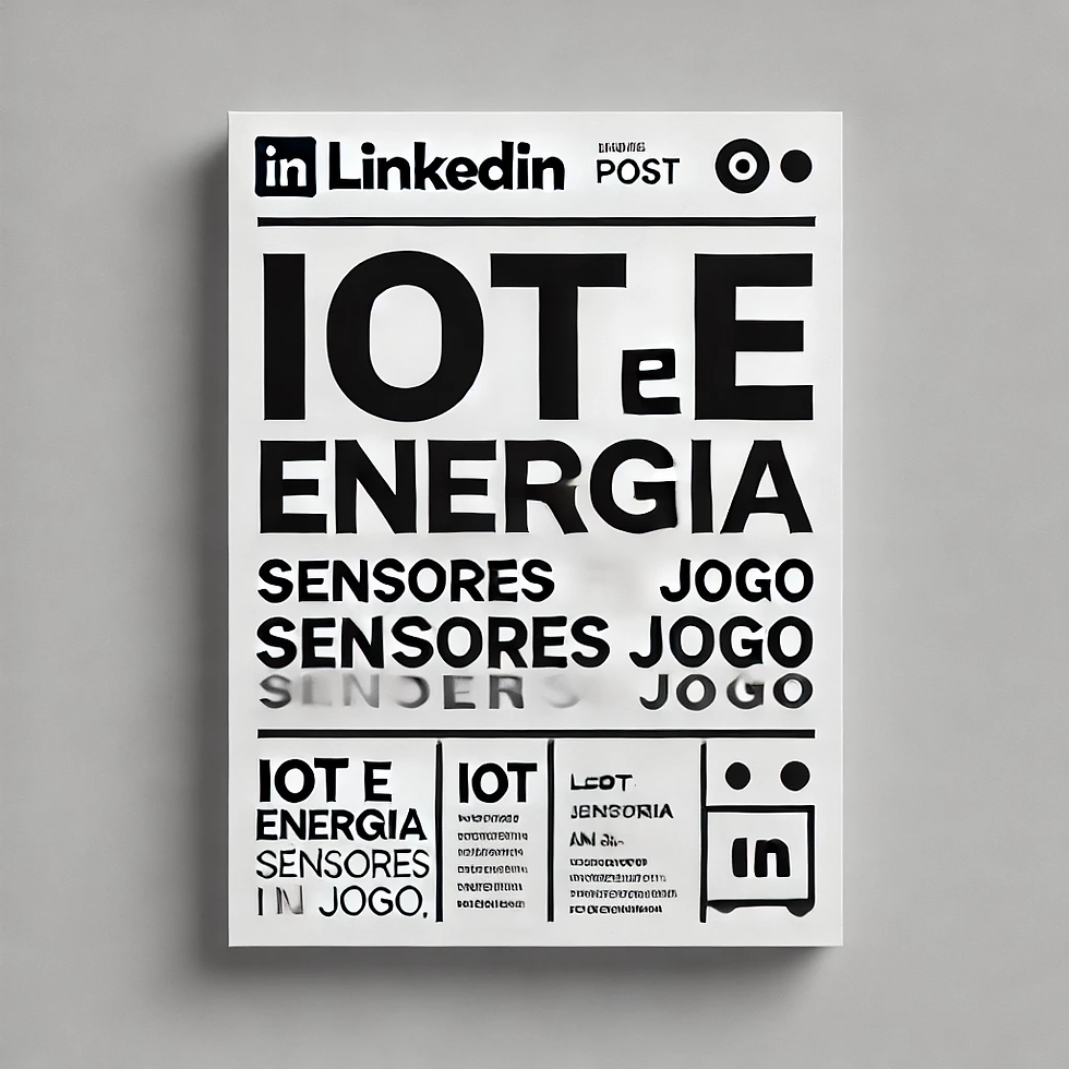 IoT e Energia: Como Sensores Inteligentes Estão Mudando o Jogo