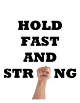 Release fear as it can freeze you into inactivity. Make your decision and once made, hold fast and strong and take that step. Don’t give in or give up!