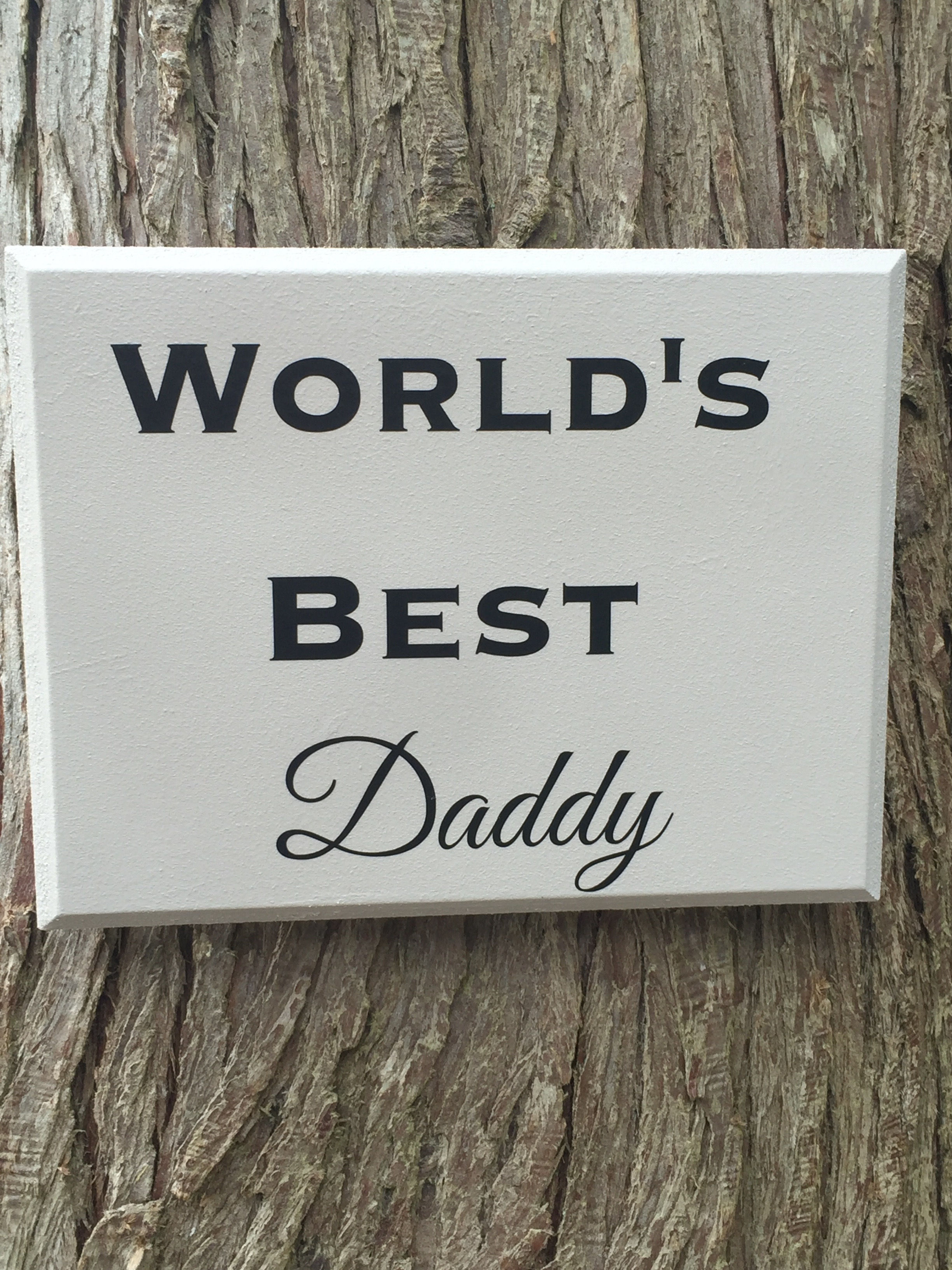 World's Best Daddy Sign