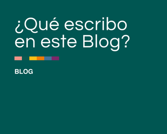¿Qué escribo en este blog?