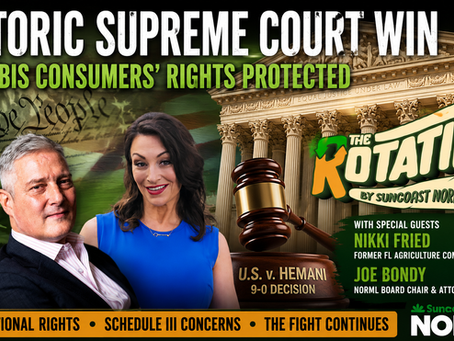NORML's Legal Team Breaks Down a Landmark Supreme Court Victory on The Rotation with Suncoast NORML