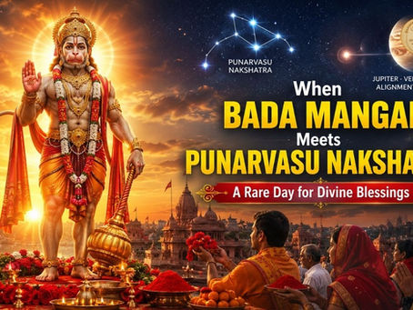 When Bada Mangal Meets Punarvasu Nakshatra