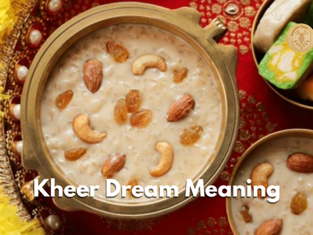 Kheer in Dreams