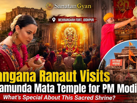 Kangana Ranaut Visits Chamunda Mata Temple for PM Modi