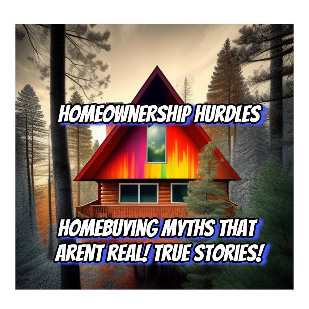 6 Homebuying Myths Real Client Stories Unveil the Truth