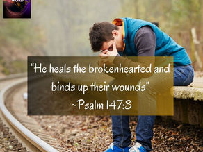 From Broken-hearts to Breakthroughs: Psalm 147:3