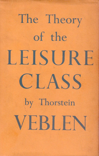 The Theory Of The Leisure Class | Ascot Libros