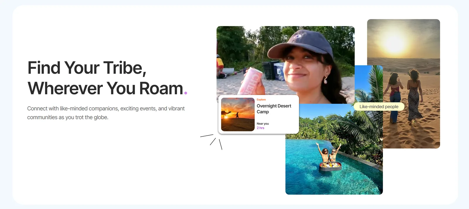 The landing page explains the idea through moments people recognise, before the app exists.
