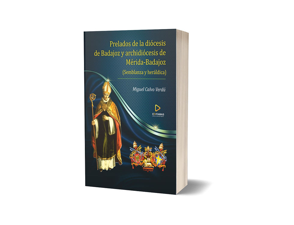 Prelados de la diócesis de Badajoz y archidiócesis de Mérida Badajoz