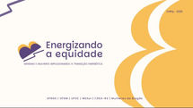 Projeto Energizando a Equidade