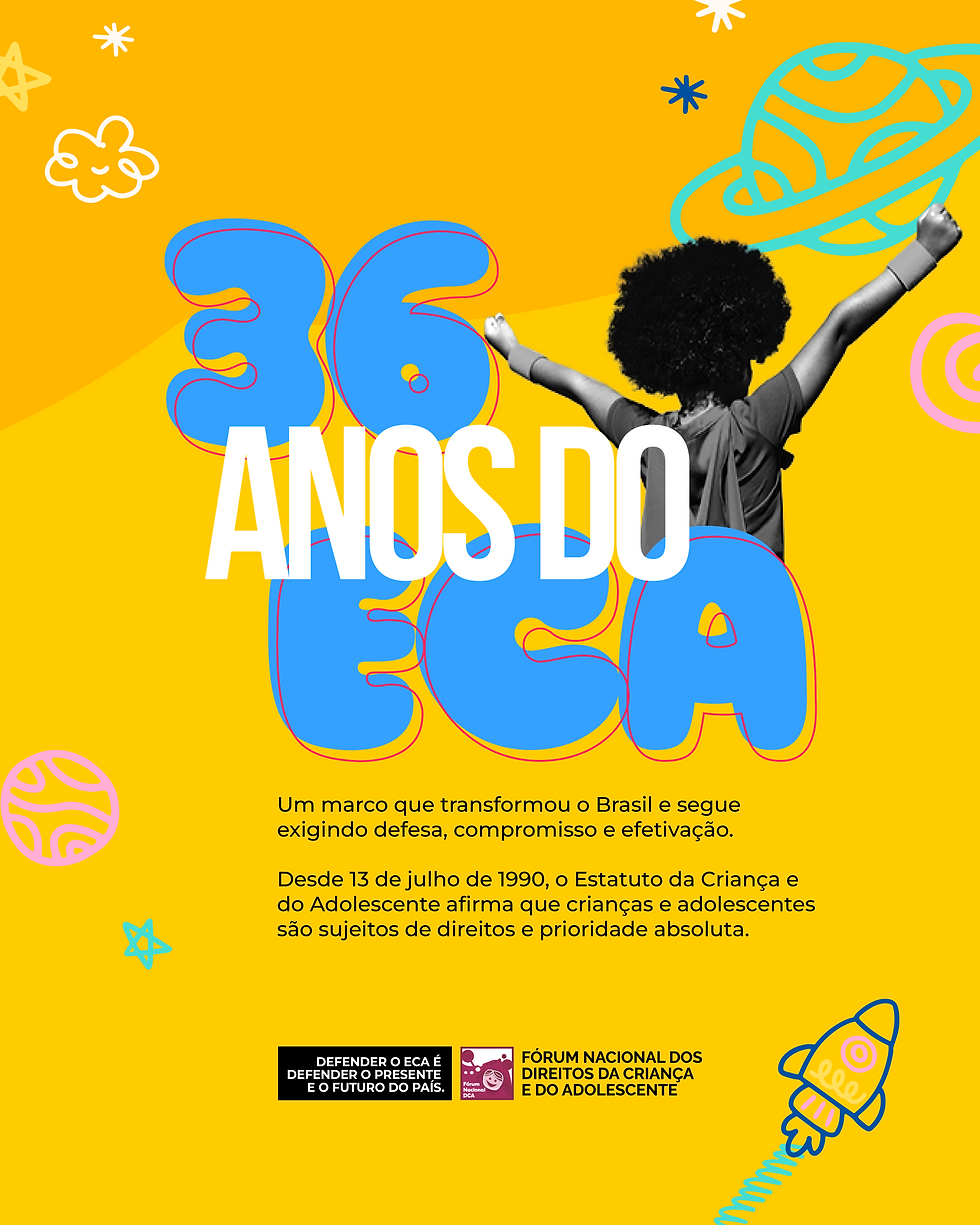 36 ANOS DO ECA!
