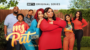 Ms. Pat is Back! Hit BET+ Series "The Ms. Pat Show" Set to Debut its Fourth Season at the End of the Month!