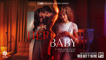 BET Launches aTwist Microseries Partnership with Psychological Thriller “Her Baby” Coming in October.