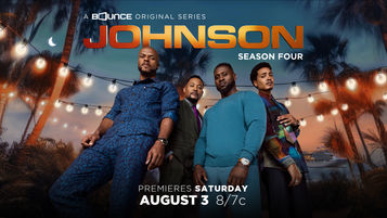BounceTV Brotherhood Dramedy "Johnson" Heading for an Enlightening Premiere of its Fourth Season.