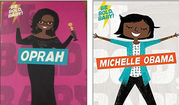 Oprah and Michelle Obama Headline the New "Be Bold, Baby" Book Series for Children!