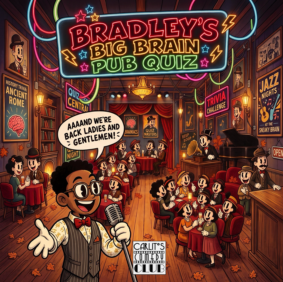 Bradley's BIG BRAIN PUB QUIZ