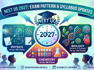 NEET UG 2027: Latest Exam Pattern, Syllabus & Notification Updates