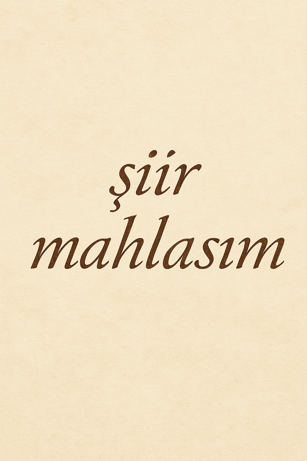 Yazarın fotoğrafı: Şiir Mahlasım