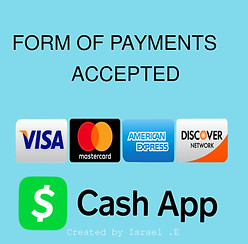 We accept all forms of payments, Credit Cards, Cash, Zelle
