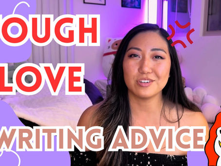 Tough Love Writing Advice