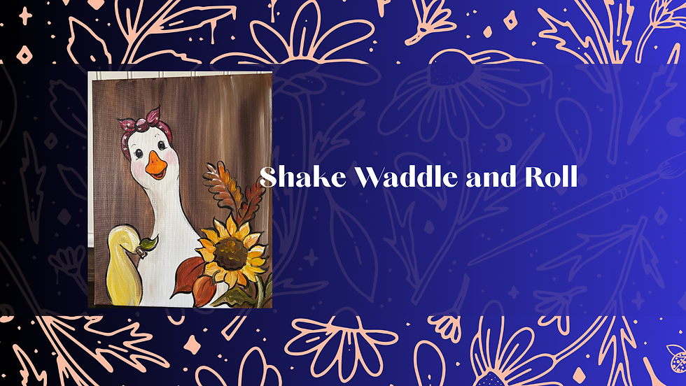 Shake Waddle and Roll