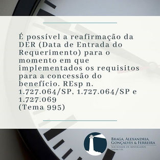 STJ entende pela possibilidade de reafirmação da DER