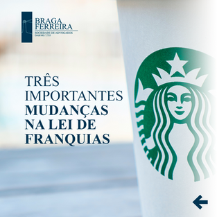 TRÊS IMPORTANTES MUDANÇAS NA LEI DE FRANQUIAS