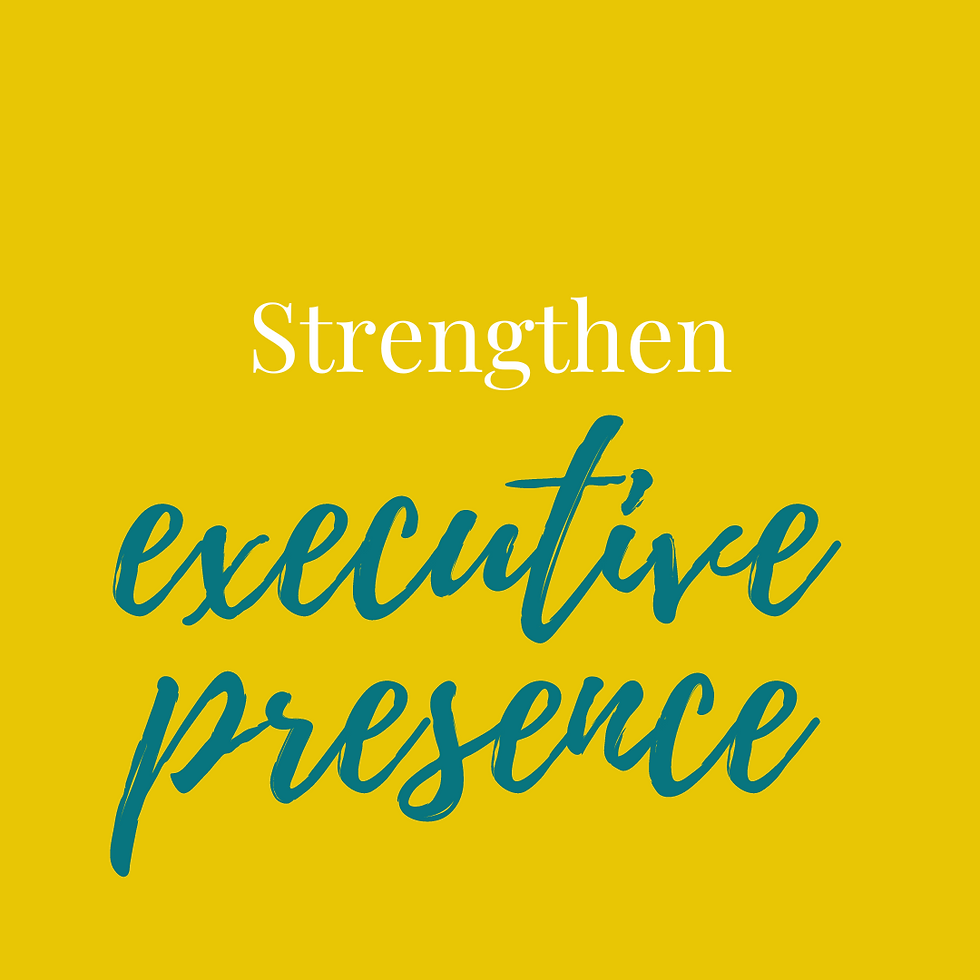 Strengthen executive presence (1)