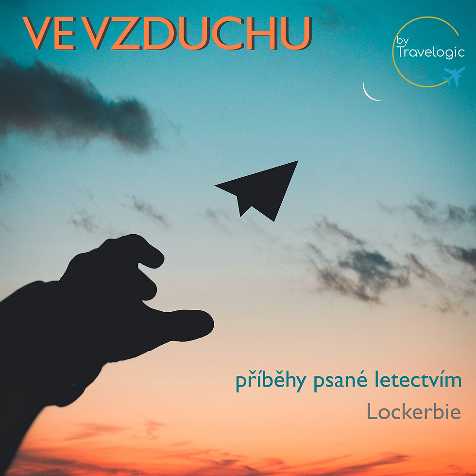 Podcast VE VZDUCHU, 2. díl: Lockerbie