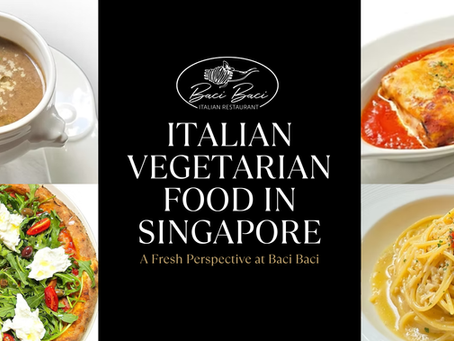 Italian vegetarian food in Singapore