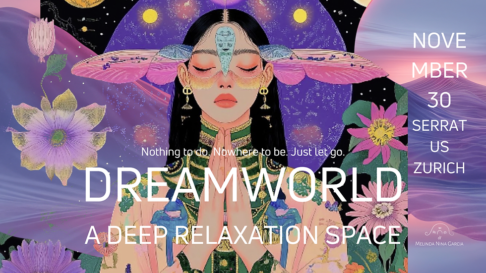 DREAMWORLD - A DEEP RELAXATION SPACE