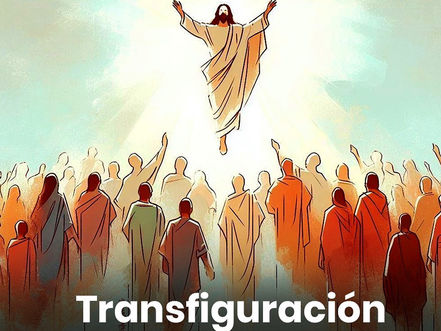 🌟 La Luz de Cristo Resplandece: Fiesta de la Transfiguración del Señor 🌟