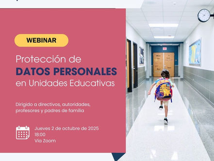 Invitación al Webinar: Protección de Datos Personales en Unidades Educativas