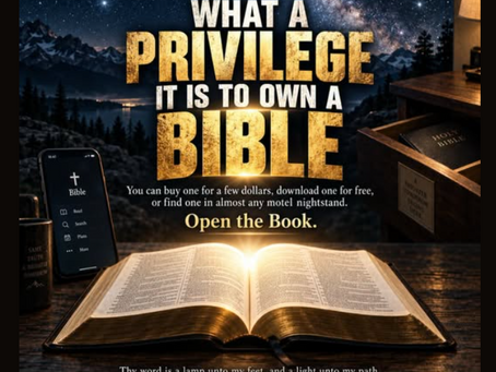 WHAT A PRIVILEGE IT IS TO OWN A BIBLE