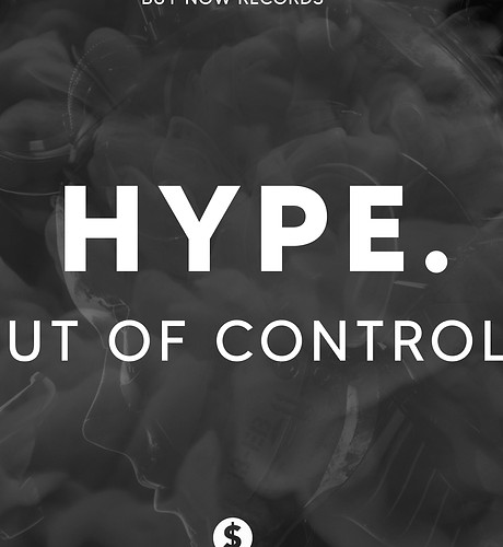 HYPE. - Out Of Control.jpg