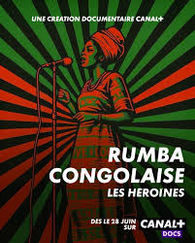 Affiche du film "Rumba congolaise, Les héroïnes" de Yamina Benguigui