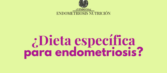 ¿Existe una dieta específica para la endometriosis? La verdad detrás de las sensibilidades alimentarias y la personalización nutricional