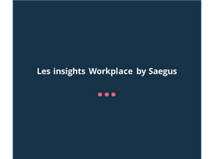 Les Insights Workplace by Saegus