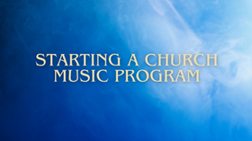 Starting a Music Program