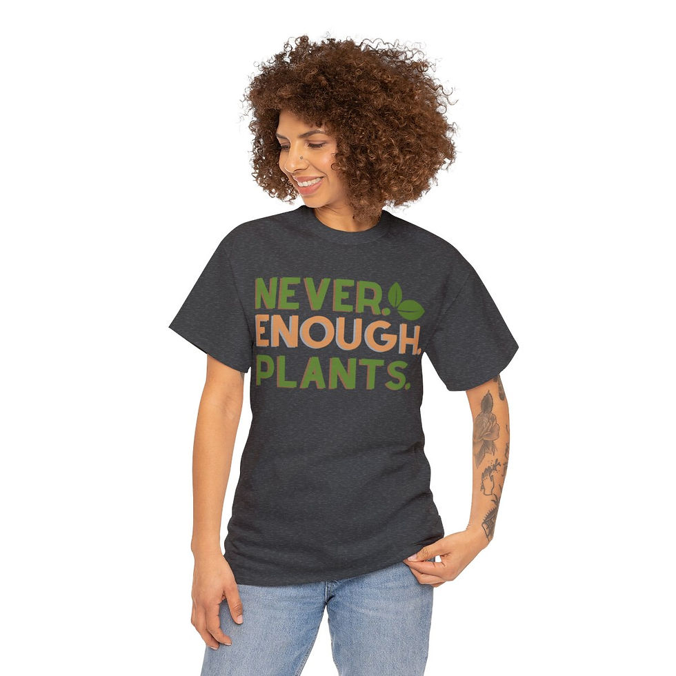 Thumbnail: Never. Enough. Plants. Unisex Heavy Cotton Tee
