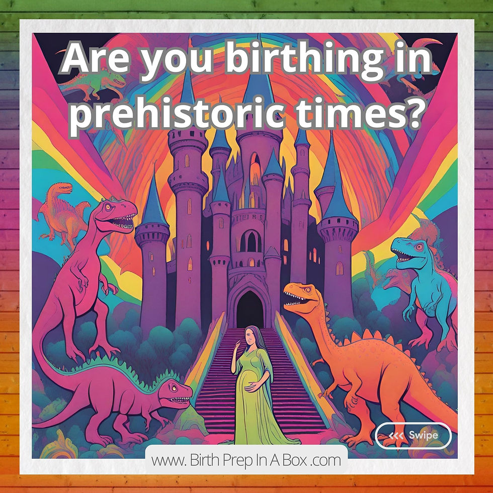 Are you birthing in prehistoric times? - Due dates & birthing positions of old