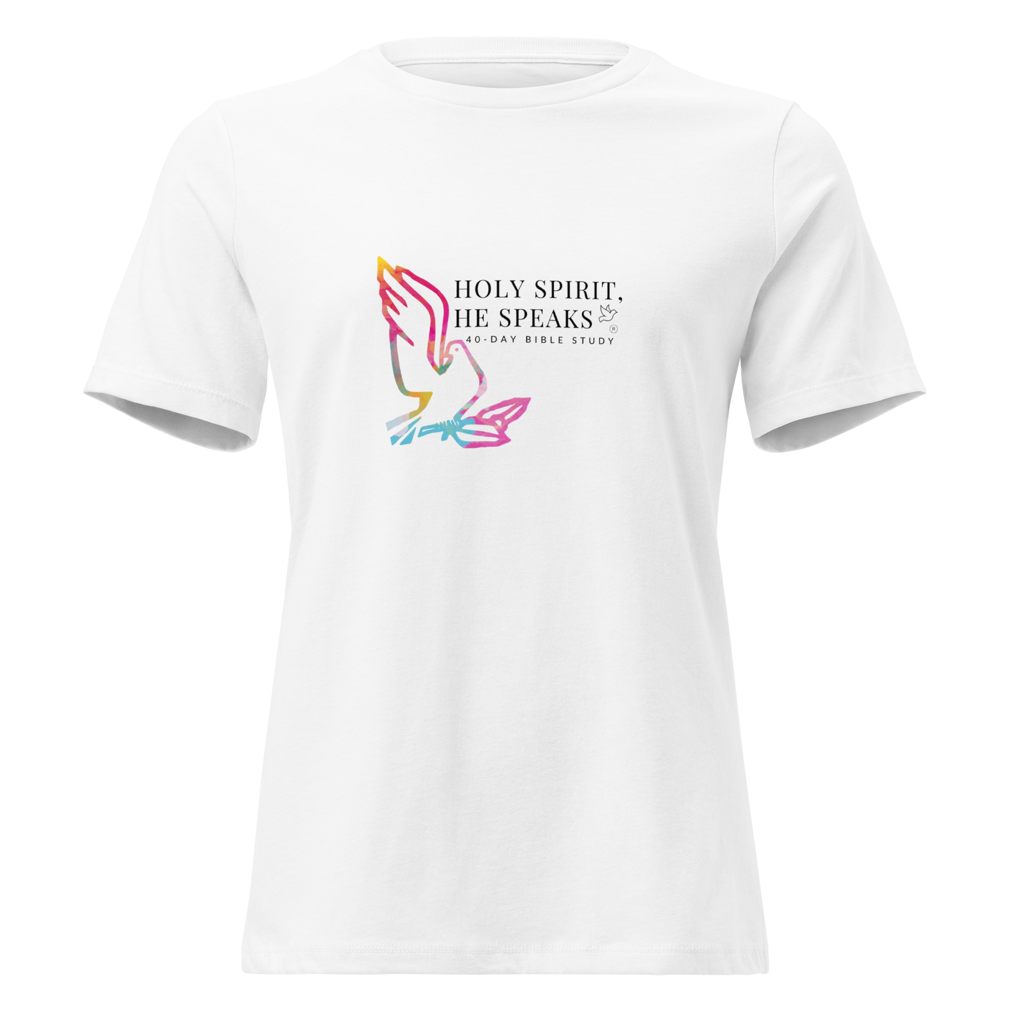 Holy Spirit He Speaks 40-Day Bible Study® Women's T-Shirt