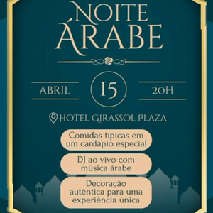 NOITE  ARABE - HOTEL GIRASSOL PLAZA