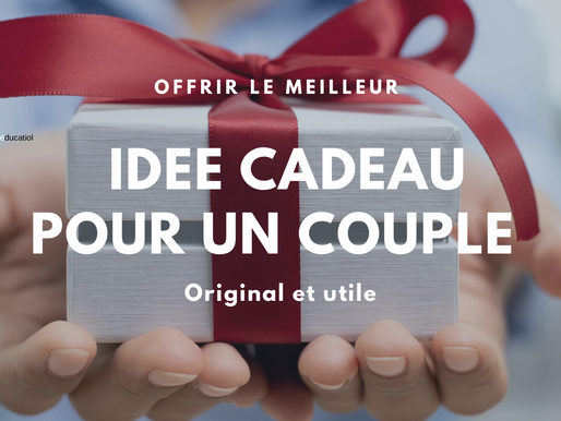 Offrez un cadeau formidable pour couple