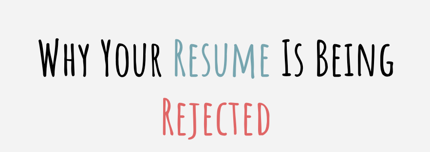 Words that say "Why Your Resume Is Being Rejected"