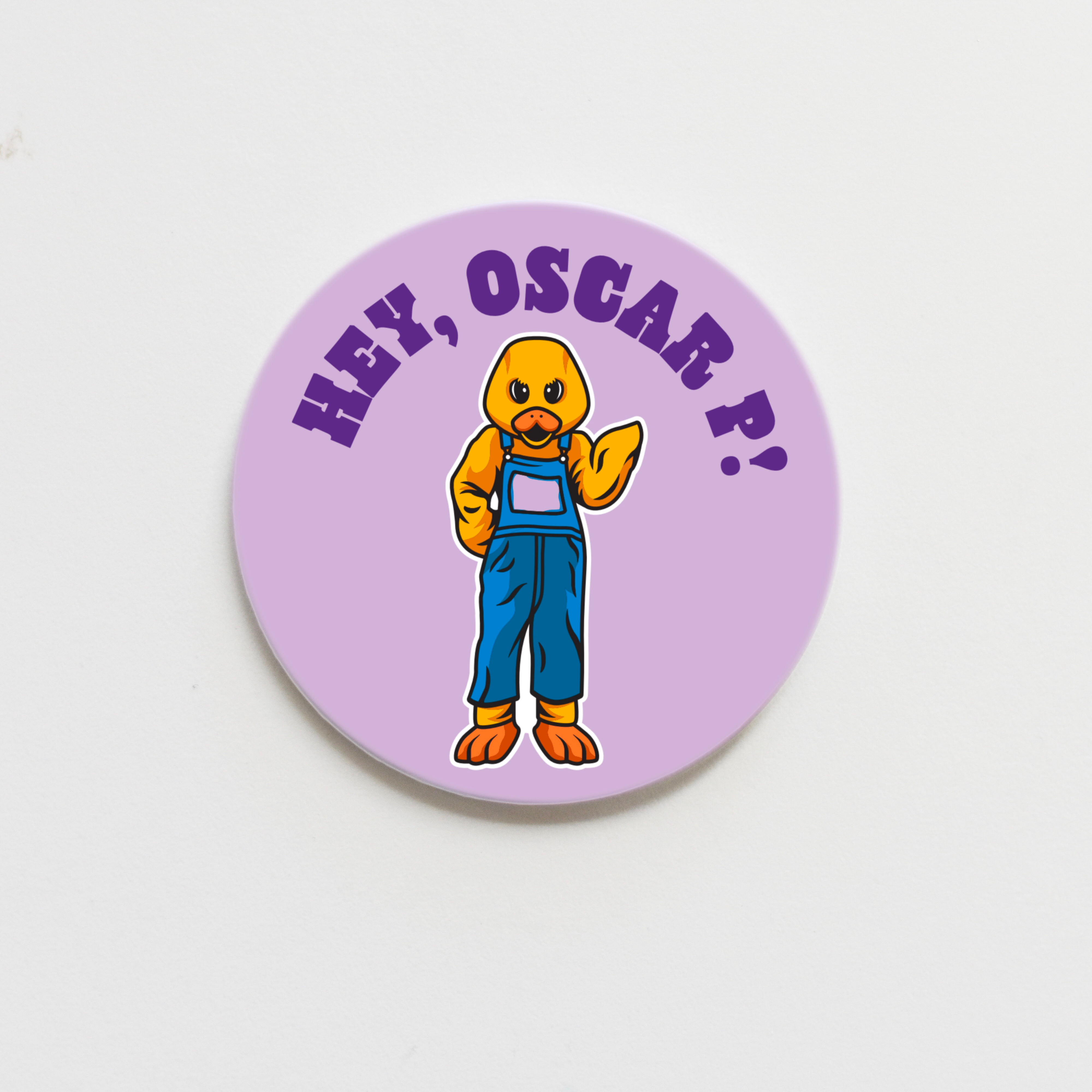 Tarleton Hey, Oscar P! Button