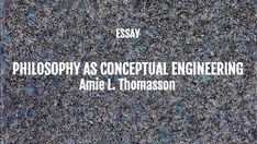 "Philosophy as Conceptual Engineering " by Amie L. Thomasson (Keywords: Metaphysics; Metaphilosophy)
