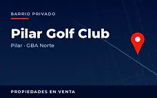 Propiedades en venta en el barrio privado Pilar Golf Club, Pilar, partido de Pilar, Zona Norte del Gran Buenos Aires
